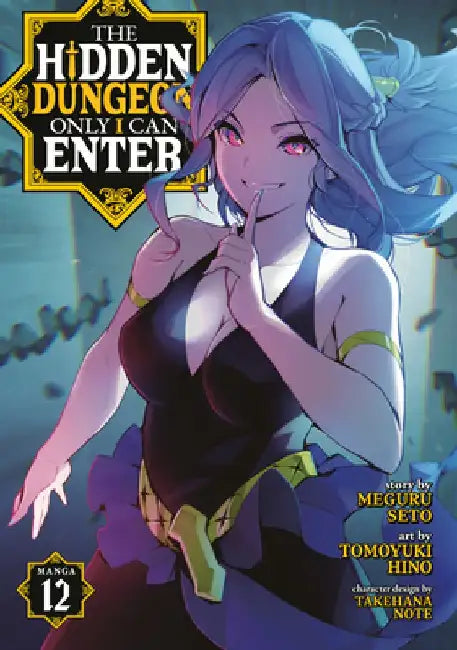 The Hidden Dungeon Only I Can Enter (Manga) Vol. 12 by Meguru Seto