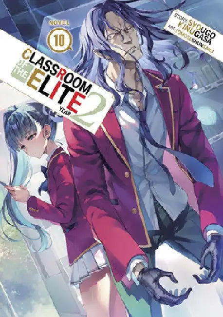 Classroom of the Elite: Year 2 (Light Novel) Vol. 10 by Syougo Kinugasa