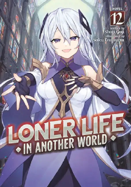 Loner Life in Another World (Light Novel) Vol. 12 by Shoji Goji