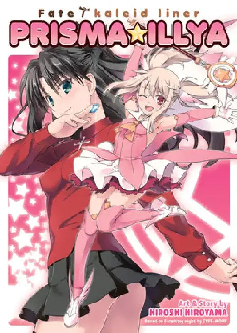 Fate/Kaleid Liner Prisma Illya: The Complete Manga Collection by Hiroshi Hiroyama
