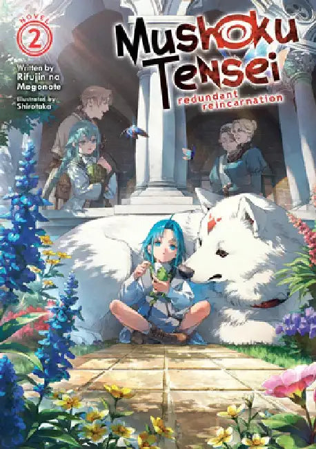 Mushoku Tensei: Redundant Reincarnation (Light Novel) Vol. 2 by Rifujin Na Magonote