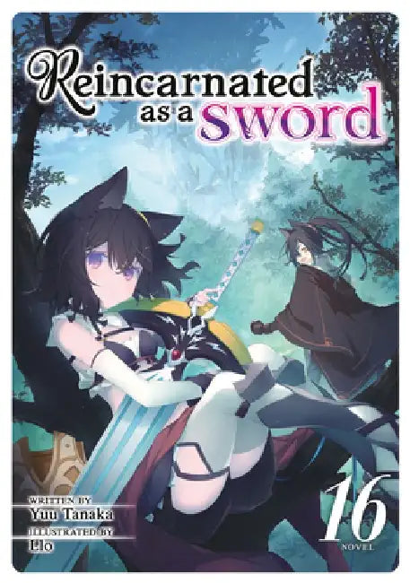 Reincarnated as a Sword (Light Novel) Vol. 16 by Yuu Tanaka
