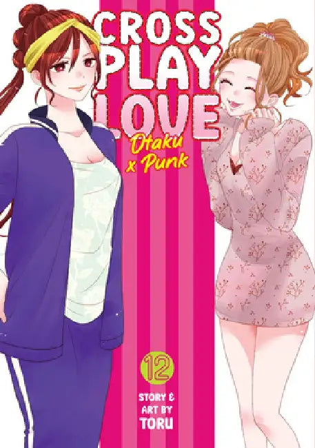 Crossplay Love: Otaku x Punk Vol. 12 by Toru