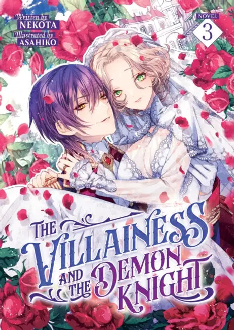 The Villainess and the Demon Knight (Light Novel) Vol. 3 by Nekota, Asahiko