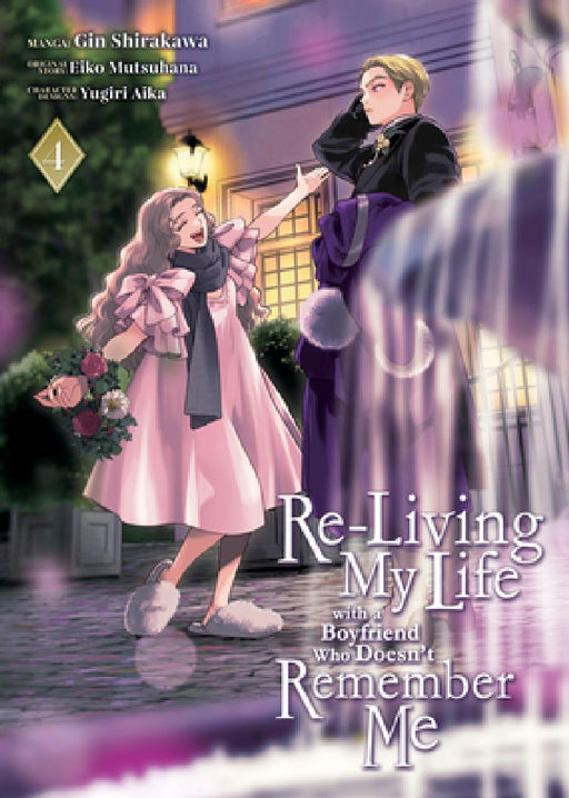 Re-Living My Life with a Boyfriend Who Doesn't Remember Me (Manga) Vol. 4 by Eiko Mutsuhana