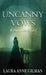 Uncanny Vows: A Huntsmen Novel by Laura Anne Gilman