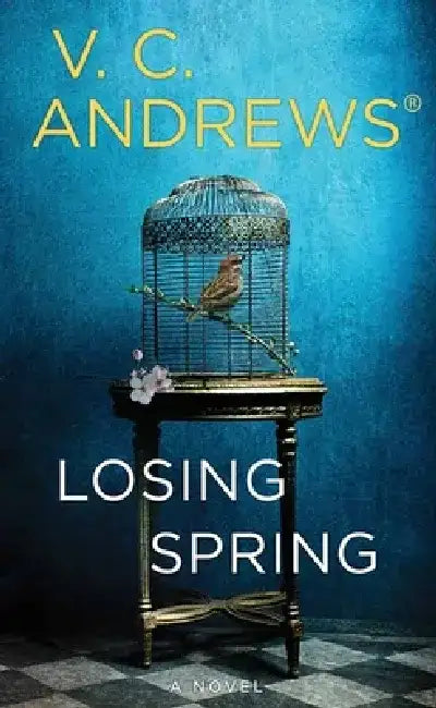 Losing Spring: The Sutherland Series by V. C. Andrews