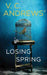 Losing Spring: The Sutherland Series by V. C. Andrews