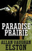 Paradise Prairie by Allan Vaughan Elston