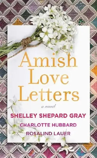 Amish Love Letters by Shelley Shepard Gray
