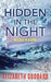 Hidden in the Night: Missing in Alaska by Elizabeth Goddard