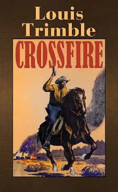 Crossfire by Louis Trimble