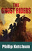 The Ghost Riders by Philip Ketchum