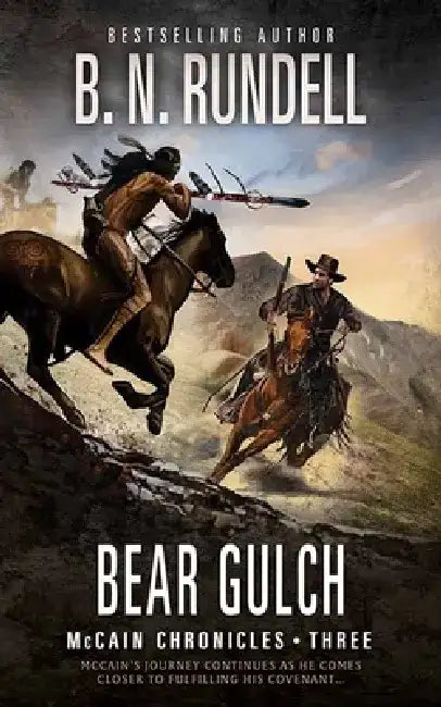 Bear Gulch: McCain Chronicles by B. N. Rundell
