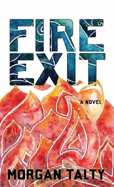 Fire Exit by Morgan Talty