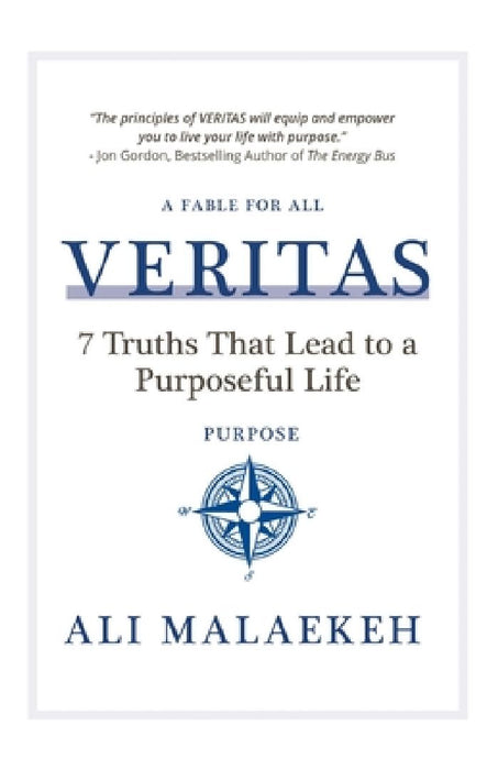 Veritas: 7 Truths that Lead to a Purposeful Life by Ali Malaekeh
