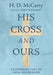 His Cross and Ours by H. D. McCarty