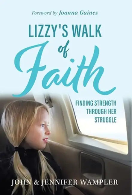 Lizzy's Walk of Faith by John Wampler