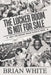 The Locker Room is Not for Sale: Why the Human Touch Always Wins by Brian White, Frank Ciota