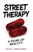 Street Therapy by Olivia J. Hernandez