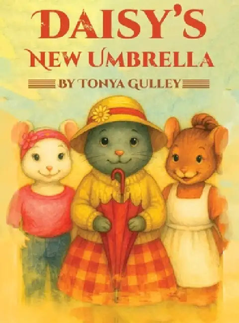 Daisy's New Umbrella by Tonya Gulley