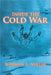 Inside the Cold War by Norman L. Miller