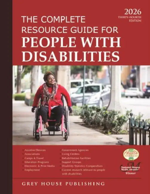 Complete Resource Guide for People with Disabilities, 2026: Print Purchase Includes 1 Year Free Online Access by Grey House Publishing