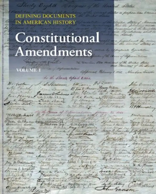 Defining Documents in American History: Constitutional Amendments (2 Volume Set): Print Purchase Includes Free Online Access by Salem Press