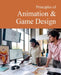 Principles of Animation & Game Design: Print Purchase Includes Free Online Access by Salem Press