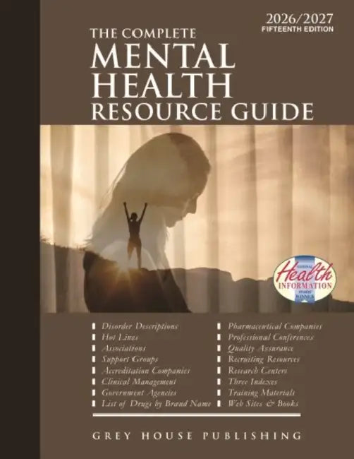 Complete Mental Health Resource Guide, 2026/27: Print Purchase Includes Free Online Access by Grey House Publishing