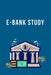 E-Bank Study by Sunita Patil
