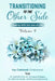 Transitioning to the Other Side - Volume 4: Coping With the Loss of Life by Kamilah Ellis, Monique Rodgers, Celia McIntosh