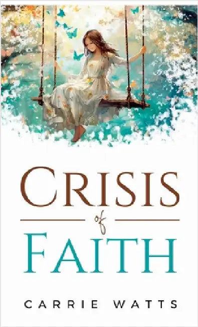 Crisis of Faith by Watts, Carrie
