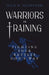 Warriors in Training: Fighting Your Battles God's Way by Julie D. Ellington