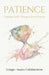 Patience: Trusting God's Timing by Hope*books Collaboration