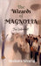The Wizards of Magnolia: Fun Unlimited by Akshara Sivaraj