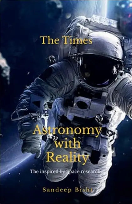 Astronomy With Reality by Sandeep Bisht