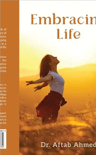 Embracing Life by Dr Aftab Ahmed