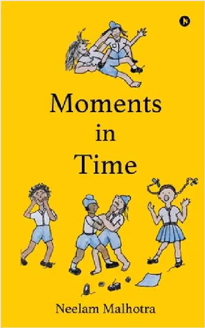 Moments in Time by Neelam Malhotra