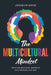The Multicultural Mindset: Driving Business Growth in a Borderless Era by Joycelyn David