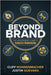 Beyond the Brand: The Entrepreneur's Guide to Fearless Franchising