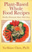 Plant-Based Whole Food Recipes: Healthy Homemade Meals Made Easy by Yu-Shiaw Chen