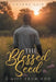 The Blessed Seed: A Gift from God by Gwynne Cain