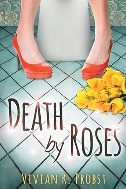 Death by Roses by Probst, Vivian