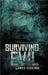 Surviving Evil by Lance Figgins