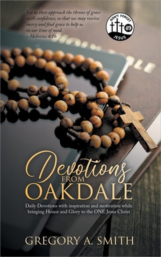 Devotions from Oakdale: Daily Devotions with inspiration by Greg Smith
