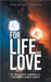 For Life and Love: The Marauder Chronicles: Forgotten Names Series by John-Michael P. Phillips