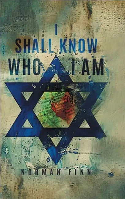 I Shall Know Who I Am by Finn, Norman
