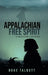 Appalachian Free Spirit: A Recovery Journey by Duke Talbott