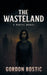 The Wasteland by Gordon Bostic
